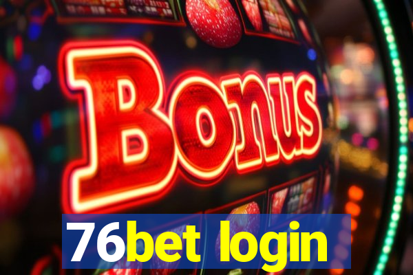 76bet login